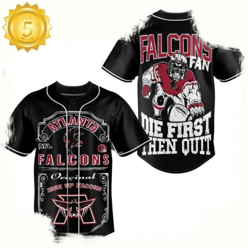 NFL Atlanta Falcons Die First then Quit Baseball Jersey - available at - sportfansshop.com