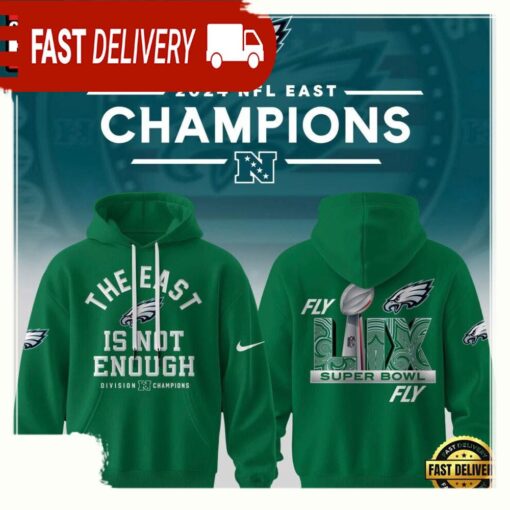 NFL Philadelphia Eagles The East Is Not Enough Super Bowl LIX 2025 3D Hoodie Shirt - available at - sportfansshop.com