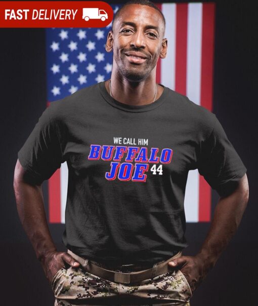 Buffalo Bills Joe Andreessen we call him Buffalo Joe 44 shirt - available at - sportfansshop.com