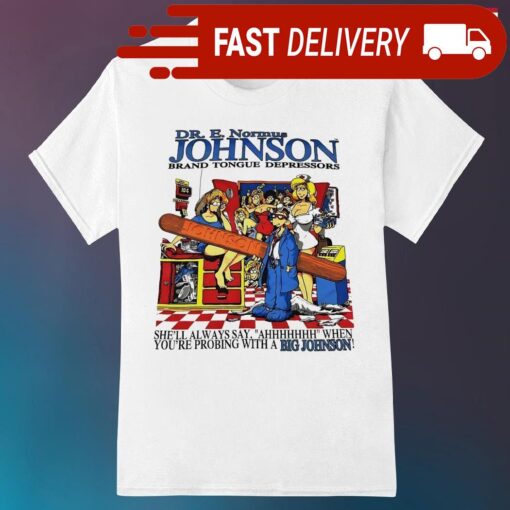 Dr E Normus Johnson brand tongue depressors shirt - available at - sportfansshop.com