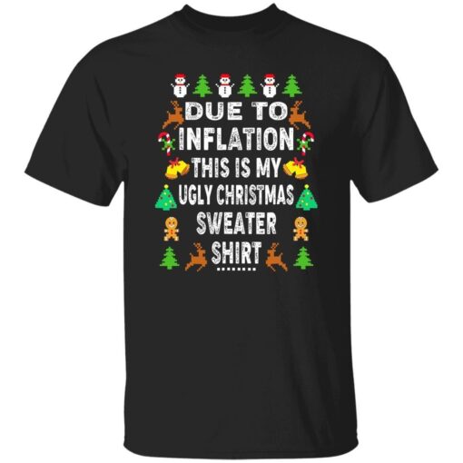 Due to inflation this shirt my ugly Christmas sweater shirt - available at - sportfansshop.com