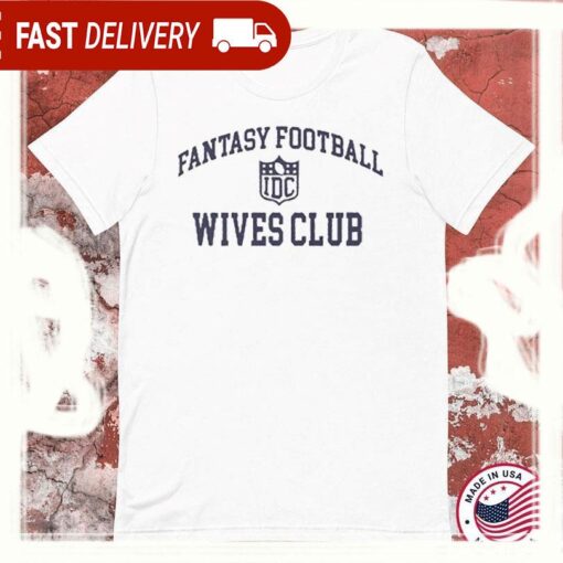 Fantasy Football Wives Club IDC NFL T-shirts - available at - sportfansshop.com