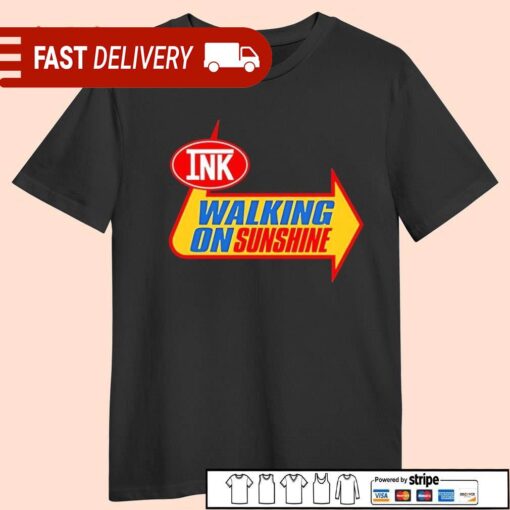 Ink walking on sunshine offed the wall shirt - available at - sportfansshop.com