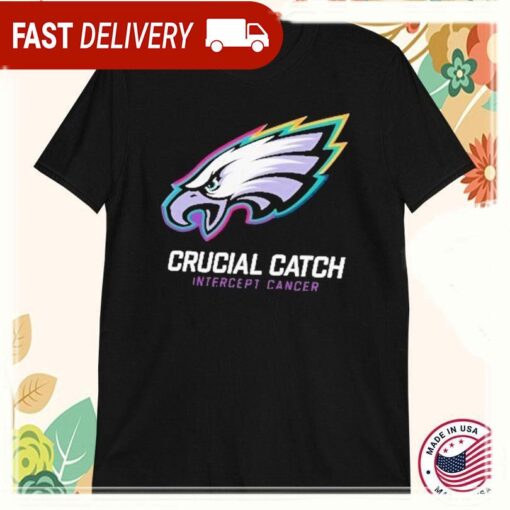 Philadelphia Eagles 2024 NFL Crucial Catch Intercept Cancer T-Shirts - available at - sportfansshop.com