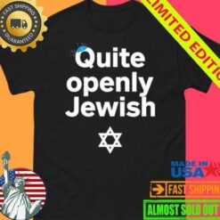 Quite Openly Jewish Shirt - available at - sportfansshop.com