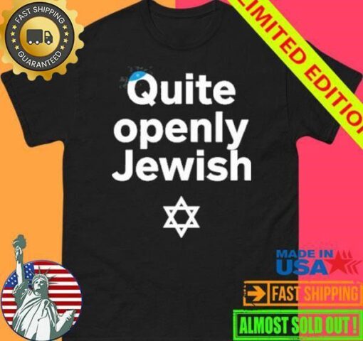 Quite Openly Jewish Shirt - available at - sportfansshop.com