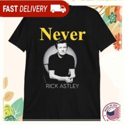 Rick Astley Never T-Shirts - available at - sportfansshop.com