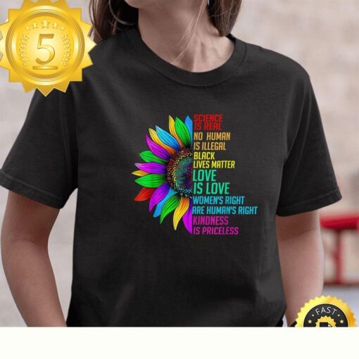 Sunflower Rainbow Science Is Real Black Lives Matter LGBT Valentines Day T-shirt - available at - sportfansshop.com