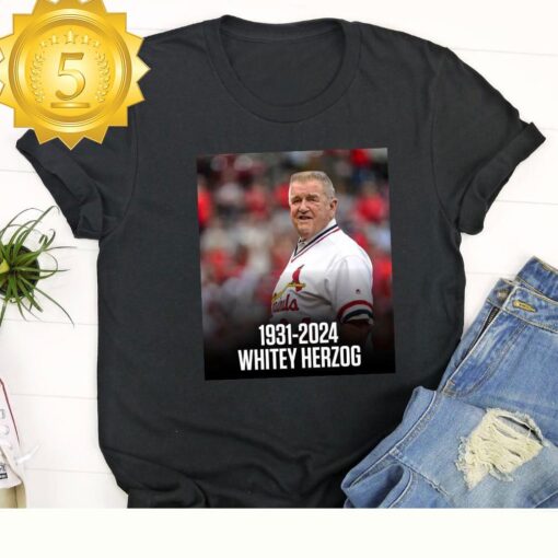 “Whitey Herzog Tribute 1931-2024 Unisex T-shirt” - available at - sportfansshop.com